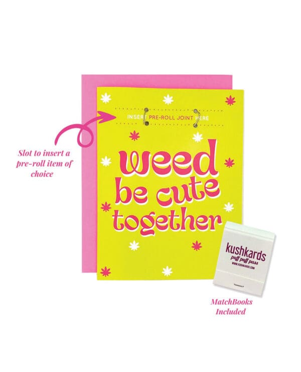 Weed Be Cute Greeting Card w/Matchbook - Image 2