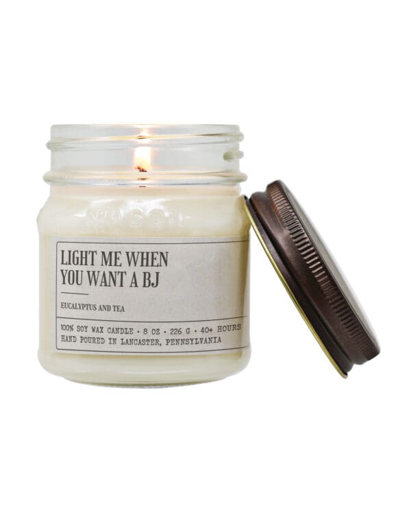 Light Me When You Want A BJ - Funny Candle 8oz Soy Wax - Image 3