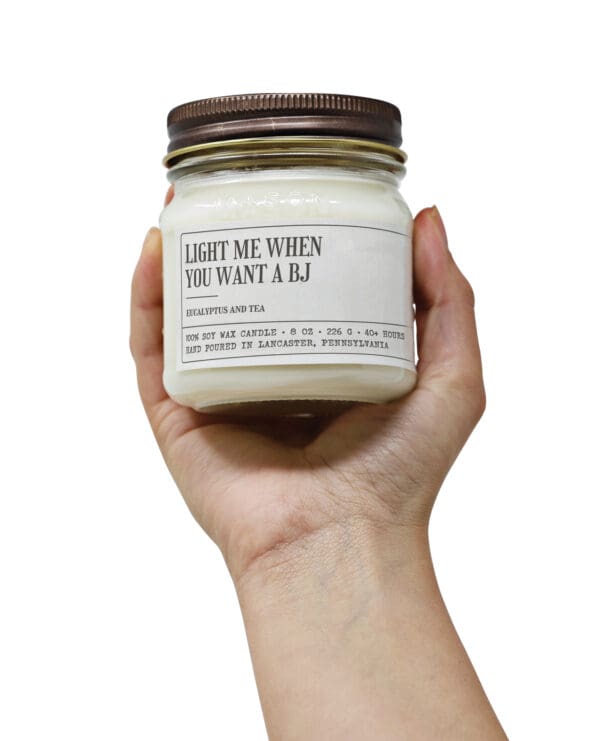 Light Me When You Want A BJ - Funny Candle 8oz Soy Wax - Image 4