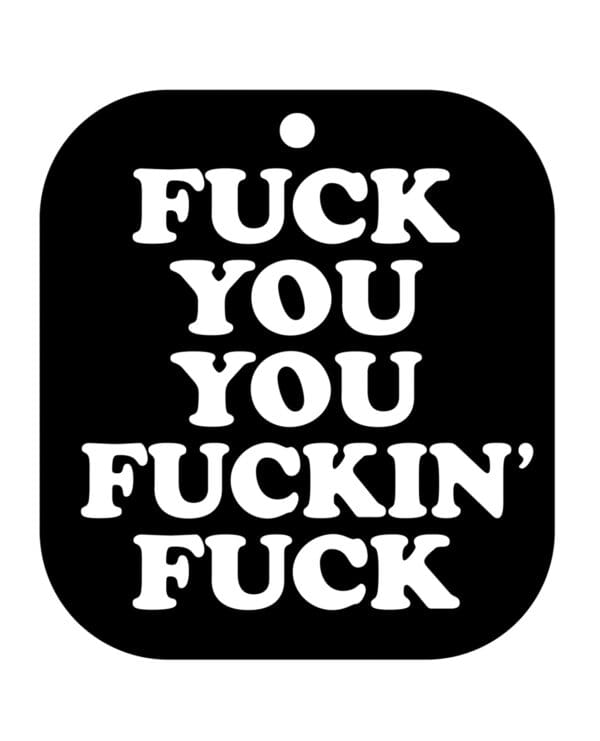 Wood Rocket Fuck You You Fucking Fuck Air Freshener - Black Ice - Image 3